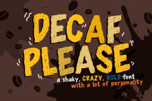 Decaf Please Font: A Bold Twist for Your Brand Identity