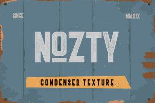 Nozty: A Display Font with Grit and Glamour