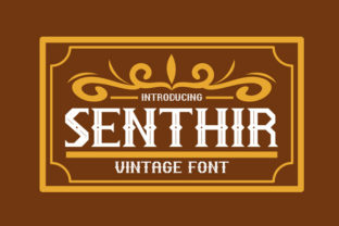 Senthir: A Vintage Font for Modern Brand Stories