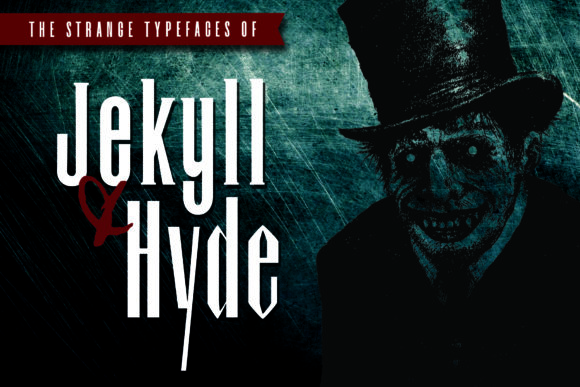 The Jekyll Hyde Font: Unleashing a Dark Edge in Digital Marketing