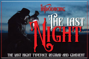 The Last Night Font: A Campaign Designer's Gothic Ally